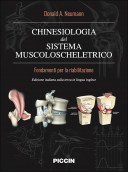 Chinesiologia del sistema muscolo scheletrico - Fondamenti per la riabilitazione