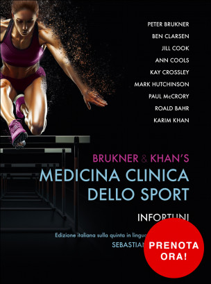 Brukner & Khan’s Medicina clinica dello sport. Infortuni
