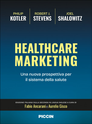 Healthcare Marketing - Una nuova prospettiva per il sistema della salute