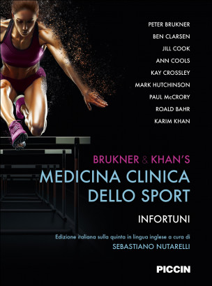 Brukner & Khan’s Medicina clinica dello sport. Infortuni