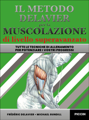 Il metodo Delavier per la muscolazione di livello superavanzato