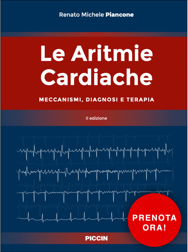 Le Aritmie Cardiache - Meccanismi, diagnosi e terapia